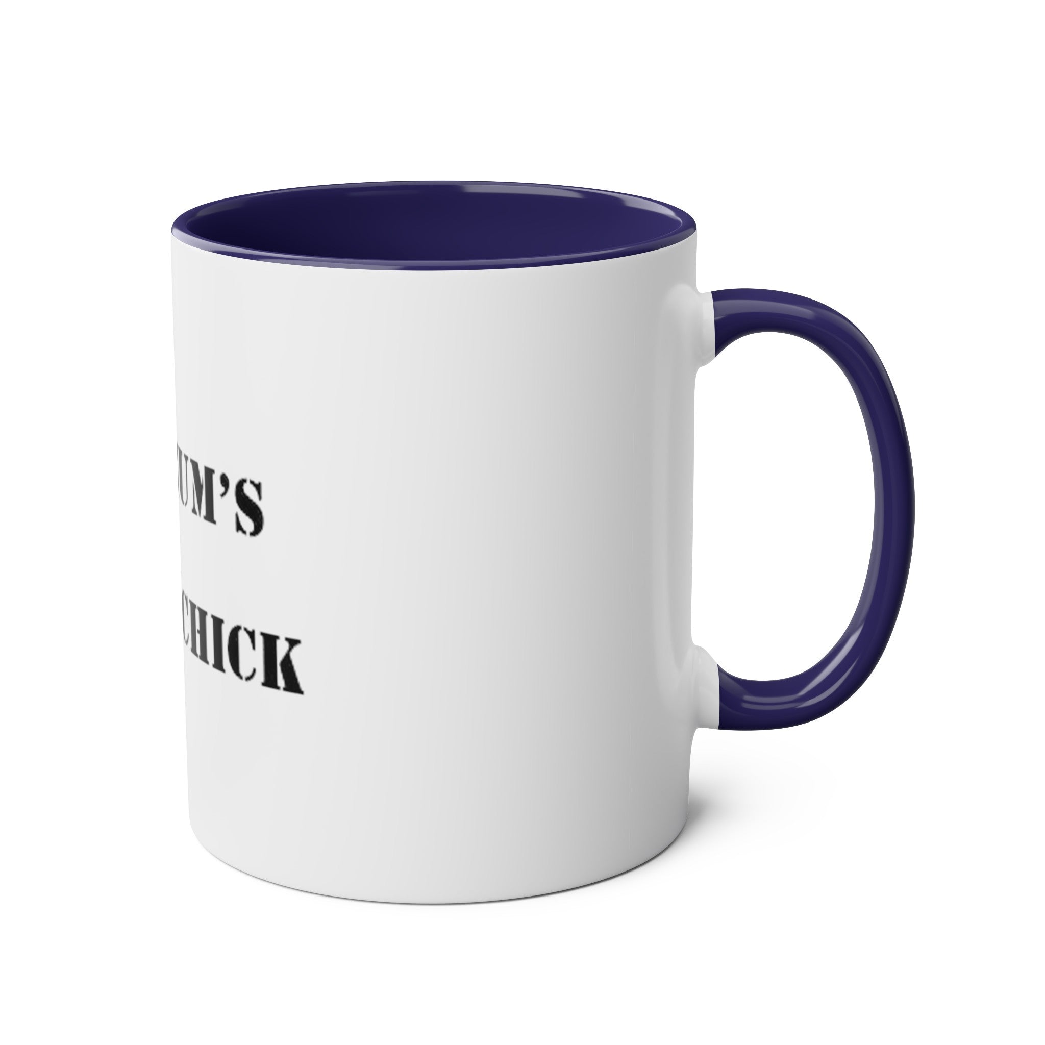 Two-Tone Coffee Mugs, "YOUR MUM’S  A NAAFI CHICK" - Blockrat