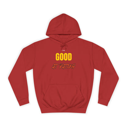 I'm Good at Dating Hoodie – Funny & Cozy Women's Hoodie