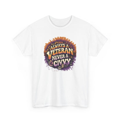 Always a Veteran Never a Civvy Military T-Shirt – Front View