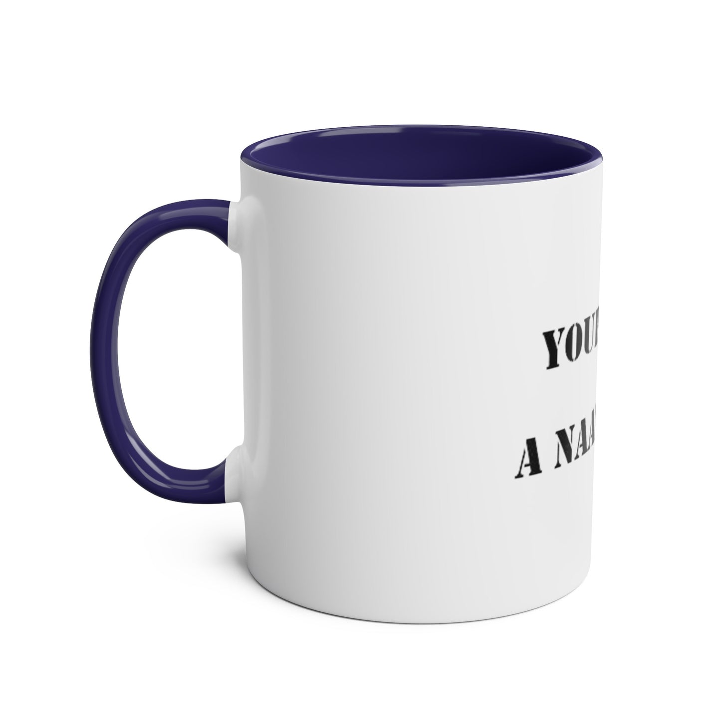 Two-Tone Coffee Mugs, "YOUR MUM’S  A NAAFI CHICK" - Blockrat