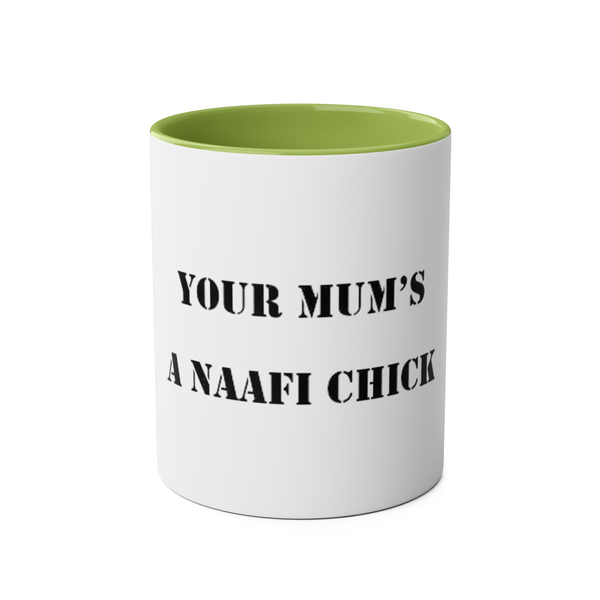 Two-Tone Coffee Mugs, "YOUR MUM’S  A NAAFI CHICK" - Blockrat