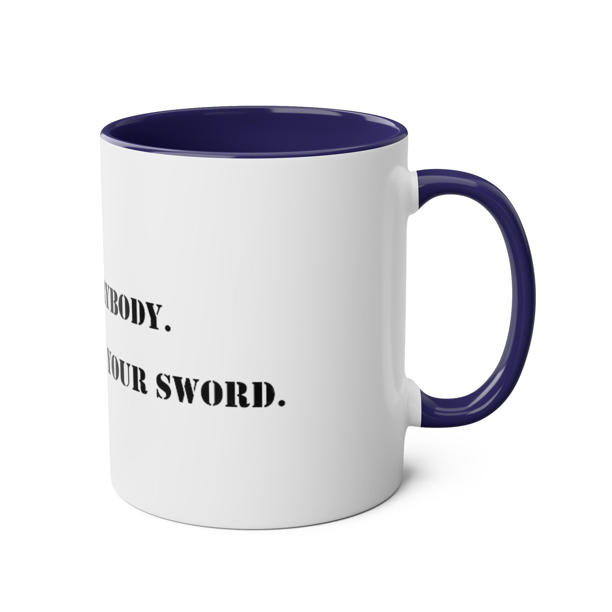 Two-Tone Coffee Mugs, "Love Everybody, Never Sell Your Sword" - Blockrat