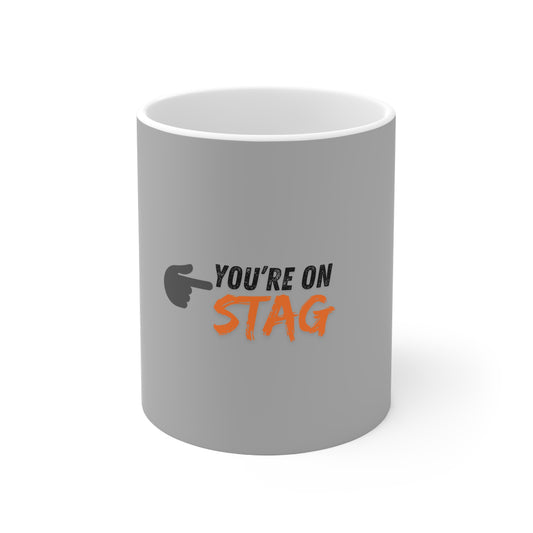 Ceramic Coffee Cups, You're on Stag