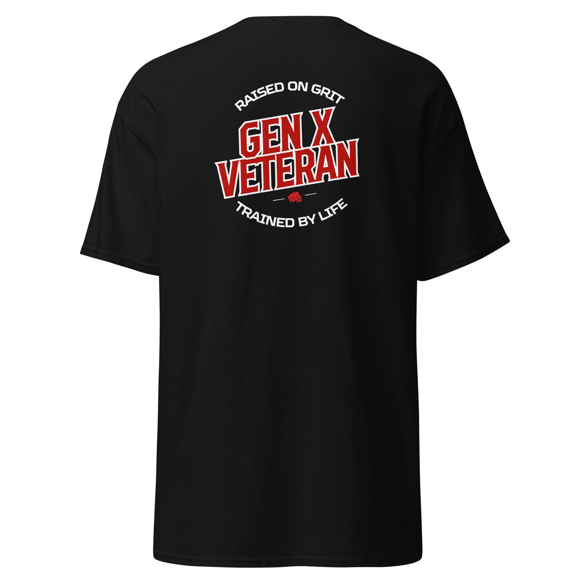 Gen X Veteran T-shirt – Raised on grit, trained by life slogan