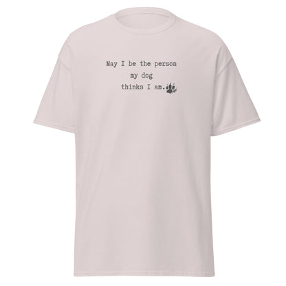 Unisex pet owner gift t-shirt dog quote