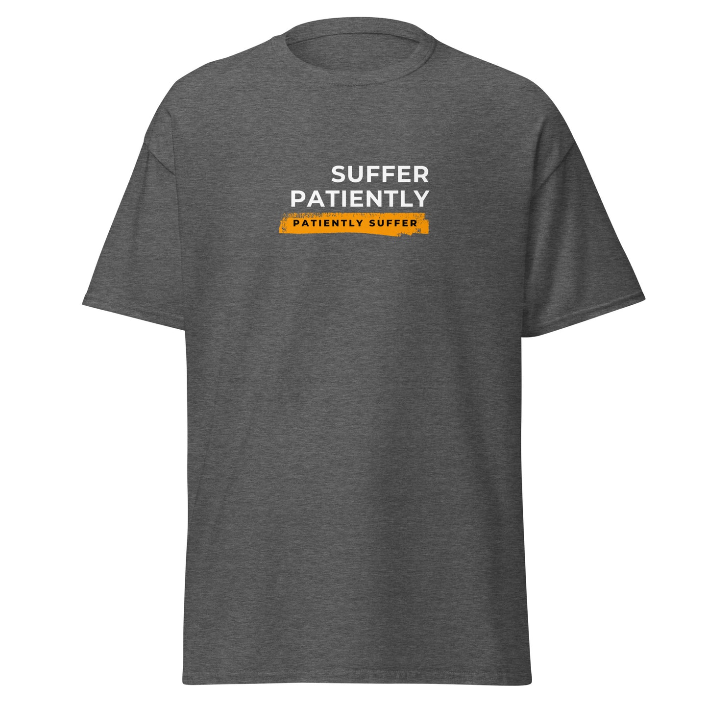 Suffer Patiently dark humour men’s graphic t-shirt