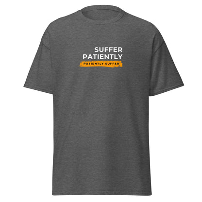 Suffer Patiently dark humour men’s graphic t-shirt