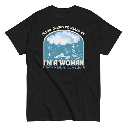 Funny Women’s T-Shirt – Sarcastic Graphic Tee – Moods Design